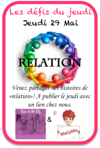 Défi du jeudi: les relations.